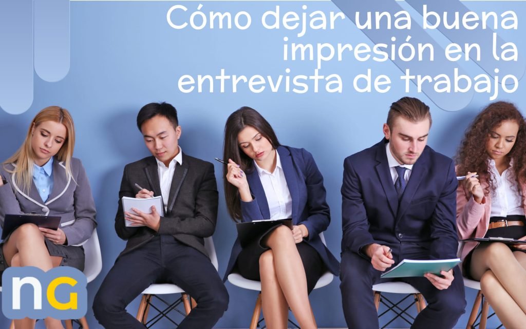 Cómo Dejar Una Buena Impresión En La Entrevista de Trabajo | Nora Gamez